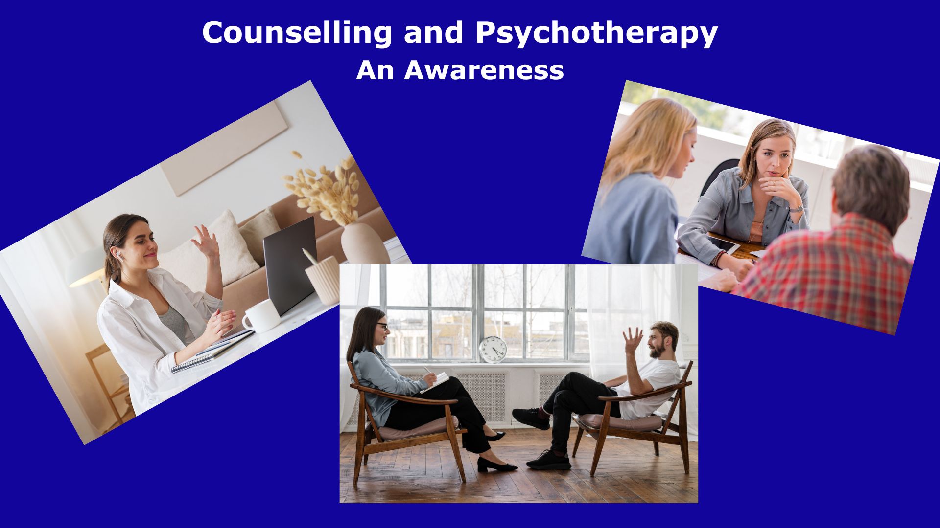 Counselling Psychotherapy - An Awareness
